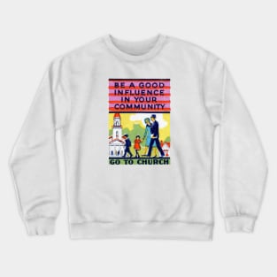 1930s Go to Church Crewneck Sweatshirt